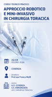 CORSO TEORICO PRATICO: APPROCCIO ROBOTICO E MINI-INVASIVO IN CHIRUGIA TORACICA